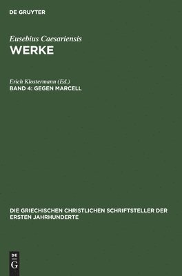 bokomslag Gegen Marcell: Über Die Kirchliche Theologie. Die Fragmente Marcells
