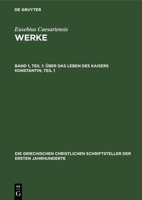 bokomslag Über Das Leben Des Kaisers Konstantin, Teil 1