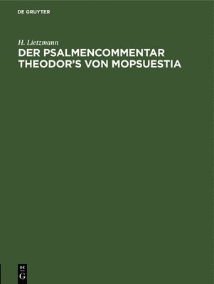 bokomslag Der Psalmencommentar Theodor's Von Mopsuestia