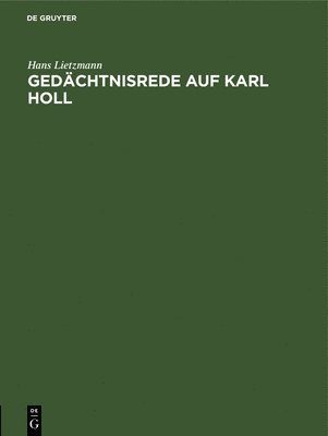 bokomslag Gedächtnisrede Auf Karl Holl