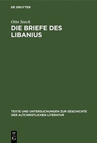 bokomslag Die Briefe Des Libanius