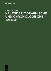 bokomslag Kalendariographische Und Chronologische Tafeln