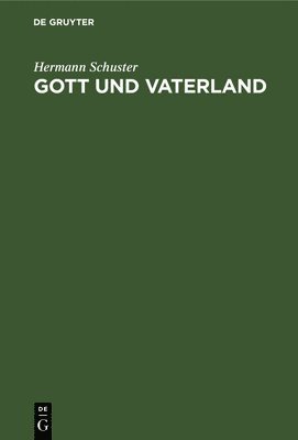 bokomslag Gott Und Vaterland