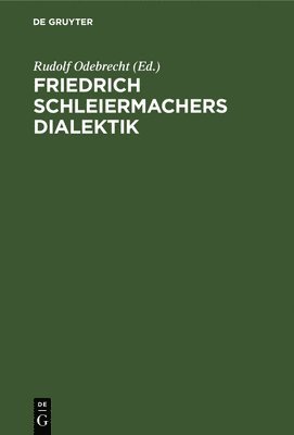 Friedrich Schleiermachers Dialektik 1