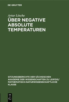 Artur Lösche - Über Negative Absolute Temperaturen, Inbunden