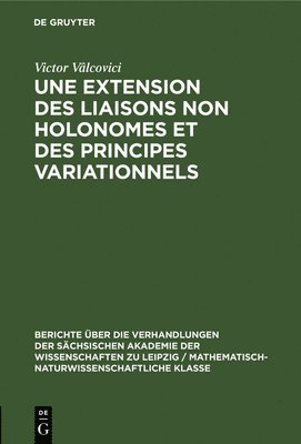 bokomslag Une Extension Des Liaisons Non Holonomes Et Des Principes Variationnels