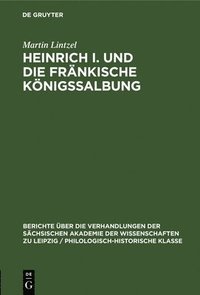 bokomslag Heinrich I. Und Die Frnkische Knigssalbung