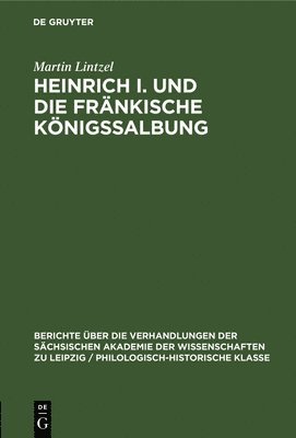 bokomslag Heinrich I. Und Die Frnkische Knigssalbung