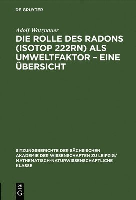bokomslag Die Rolle Des Radons (Isotop 222rn) ALS Umweltfaktor - Eine bersicht