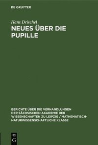 bokomslag Neues Über Die Pupille