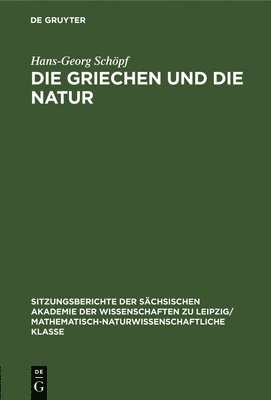 bokomslag Die Griechen Und Die Natur