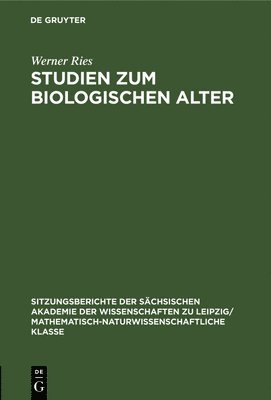 Werner Ries - Studien Zum Biologischen Alter, Inbunden