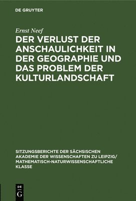 bokomslag Verlust Der Anschaulichkeit in Der Geographie Und Das Problem Der Kulturlandschaft