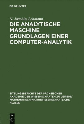 bokomslag Die Analytische Maschine Grundlagen Einer Computer-Analytik