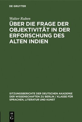 bokomslag ber Die Frage Der Objektivitt in Der Erforschung Des Alten Indien