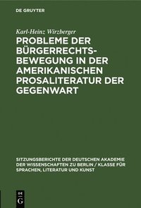 bokomslag Probleme Der Brgerrechtsbewegung in Der Amerikanischen Prosaliteratur Der Gegenwart