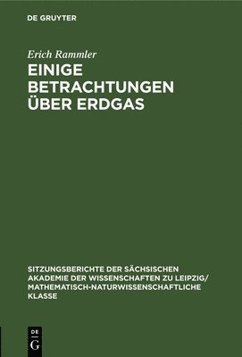 Erich Rammler - Einige Betrachtungen Über Erdgas, Inbunden