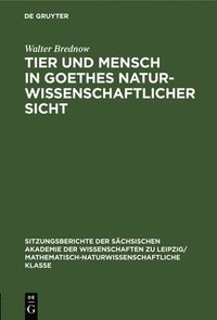 bokomslag Tier Und Mensch in Goethes Naturwissenschaftlicher Sicht