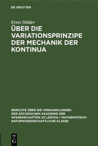 bokomslag ber Die Variationsprinzipe Der Mechanik Der Kontinua