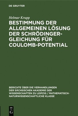 bokomslag Bestimmung Der Allgemeinen Lsung Der Schrdinger-Gleichung Fr Coulomb-Potential