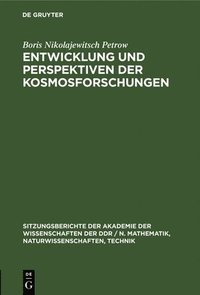 bokomslag Entwicklung Und Perspektiven Der Kosmosforschungen