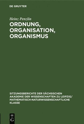 Ordnung, Organisation, Organismus 1
