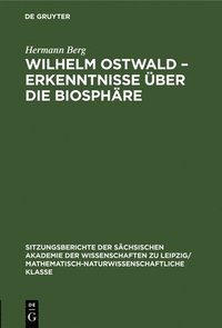 bokomslag Wilhelm Ostwald - Erkenntnisse ber Die Biosphre