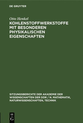 Kohlenstoffwerkstoffe Mit Besonderen Physikalischen Eigenschaften 1