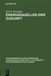 bokomslag Energiequellen Der Zukunft