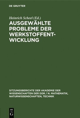 bokomslag Ausgewhlte Probleme Der Werkstoffentwicklung