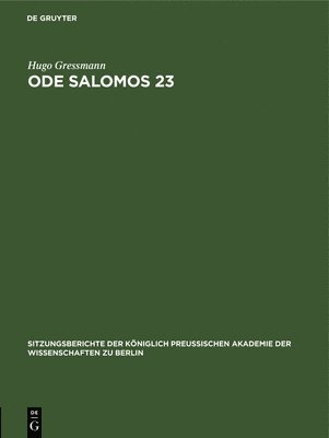 Hugo Gressmann - Ode Salomos 23, Inbunden