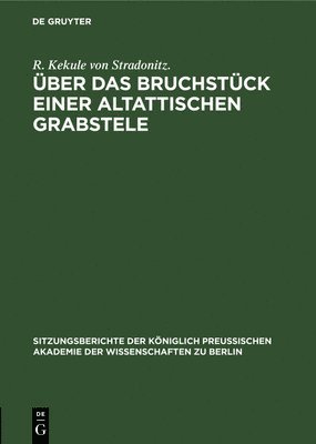 bokomslag ber Das Bruchstck Einer Altattischen Grabstele