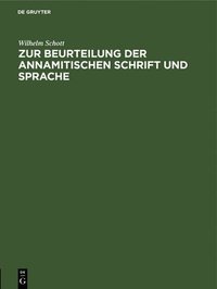 bokomslag Zur Beurteilung Der Annamitischen Schrift Und Sprache