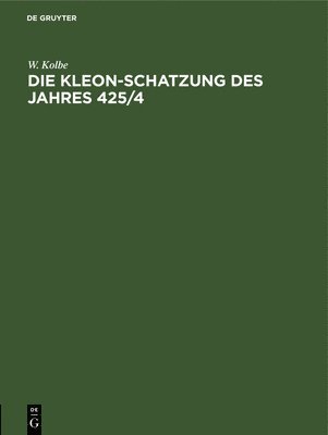 Die Kleon-Schatzung Des Jahres 425/4 1