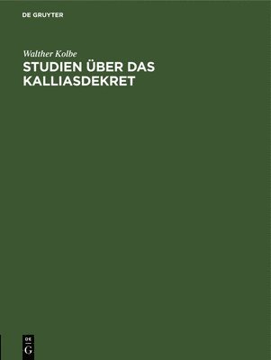 Studien ber Das Kalliasdekret 1