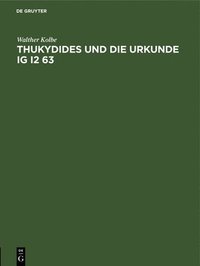 bokomslag Thukydides Und Die Urkunde Ig I2 63