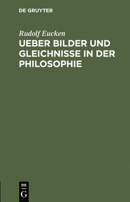 bokomslag Ueber Bilder Und Gleichnisse in Der Philosophie