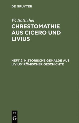 Historische Gemlde Aus Livius' Rmischer Geschichte 1
