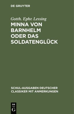 Minna Von Barnhelm Oder Das Soldatenglück