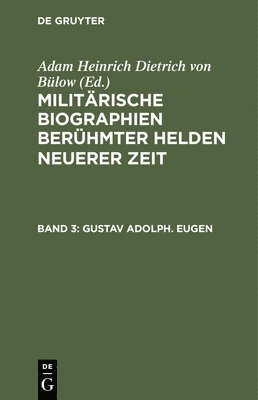 Adam Heinrich Dietrich Von Bülow - Gustav Adolph. Eugen, Inbunden