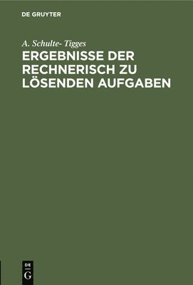 bokomslag Ergebnisse Der Rechnerisch Zu Lsenden Aufgaben