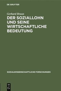 bokomslag Der Soziallohn Und Seine Wirtschaftliche Bedeutung