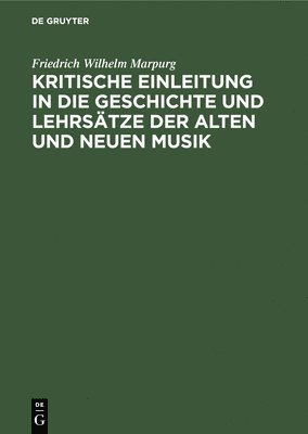 bokomslag Kritische Einleitung in die Geschichte und Lehrstze der alten und neuen Musik