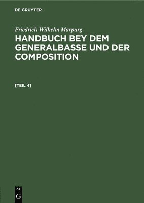 Friedrich Wilhelm Marpurg - Anhang zum Handbuche bey dem Generalbasse und der Composition, Inbunden