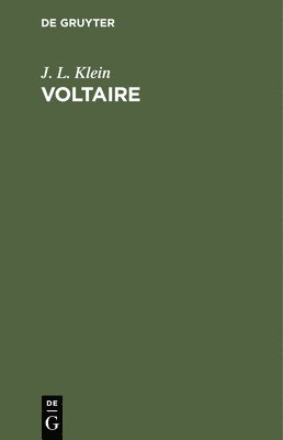 J L Klein - Voltaire, Inbunden