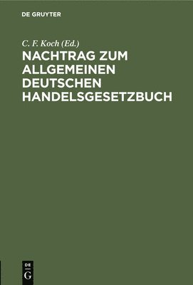 Nachtrag Zum Allgemeinen Deutschen Handelsgesetzbuch 1