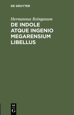 de Indole Atque Ingenio Megarensium Libellus 1