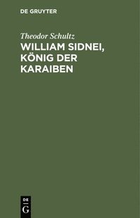 bokomslag William Sidnei, Knig Der Karaiben