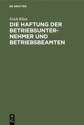 bokomslag Die Haftung Der Betriebsunternehmer Und Betriebsbeamten