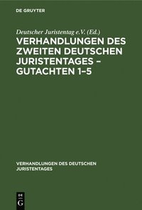bokomslag Verhandlungen Des Zweiten Deutschen Juristentages - Gutachten 1-5